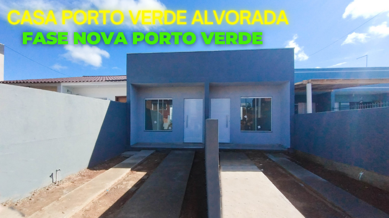 Casa no Porto verde Alvorada em fase de entrega